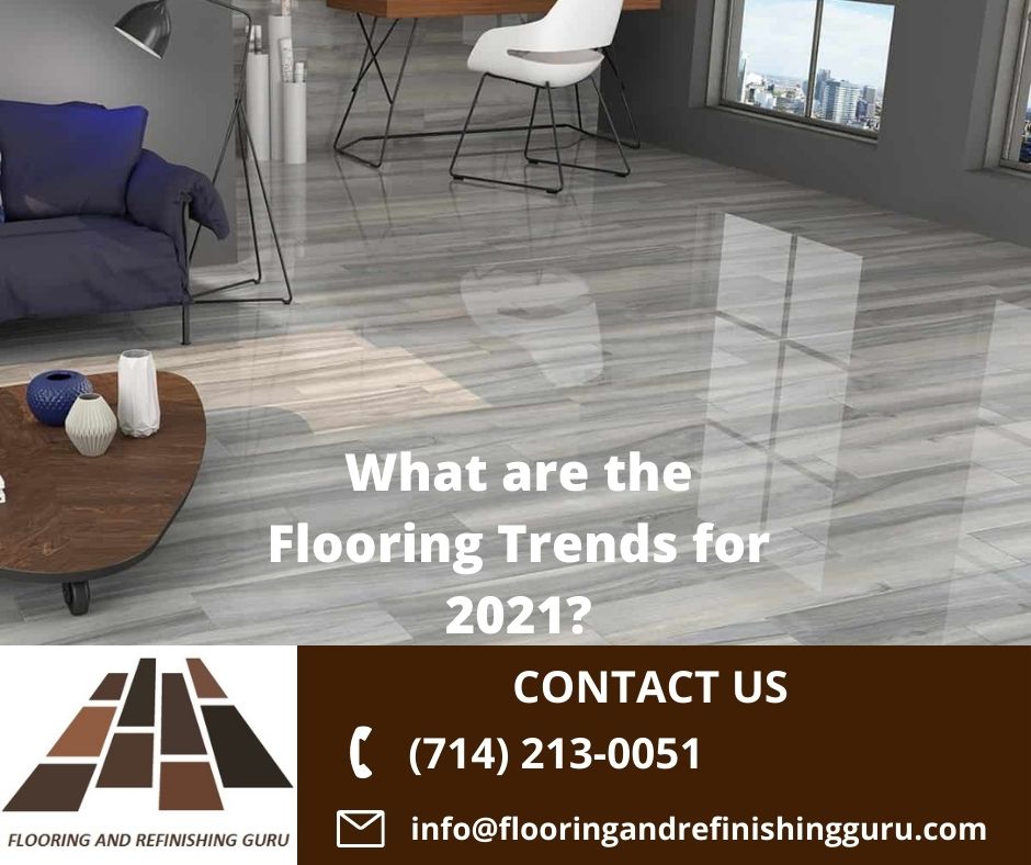 Flooring Trends for 2021